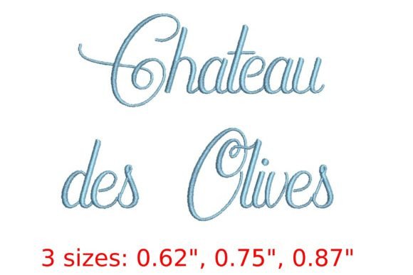 Chateau Des Olives Embroidery Font: Elevating Stitch Art with French Elegance