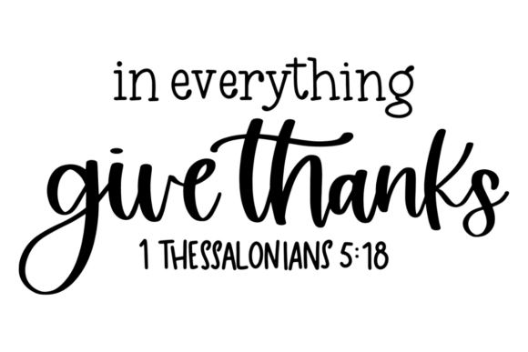 In Everything Give Thanks: A Design for Gratitude