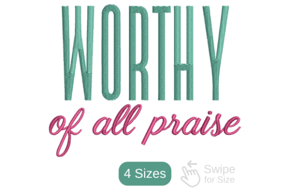 The Intersection of Faith, Fashion, and Digital Craft: Why the 'Worthy of All Praise' Embroidery Design is Reshaping Personalized Apparel